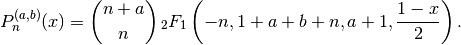 P_n^{(a,b)}(x) = {n+a \choose n}
  \,_2F_1\left(-n,1+a+b+n,a+1,\frac{1-x}{2}\right).