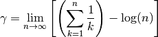\gamma = \lim_{n \rightarrow \infty } \left[ \left(
\sum_{k=1}^n \frac{1}{k} \right) - \log(n) \right]