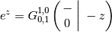 e^z = G^{1,0}_{0,1} \left( \left. \begin{matrix} - \\ 0 \end{matrix} \;
\right| \; -z \right)