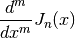 \frac{d^m}{dx^m} J_n(x)