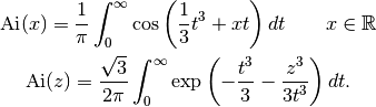 \operatorname{Ai}(x) = \frac{1}{\pi}
    \int_0^{\infty} \cos\left(\frac{1}{3}t^3+xt\right) dt
    \qquad x \in \mathbb{R}

\operatorname{Ai}(z) = \frac{\sqrt{3}}{2\pi}
    \int_0^{\infty}
    \exp\left(-\frac{t^3}{3}-\frac{z^3}{3t^3}\right) dt.