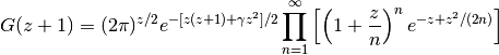 G(z+1) = (2\pi)^{z/2} e^{-[z(z+1)+\gamma z^2]/2}
\prod_{n=1}^\infty
\left[\left(1+\frac{z}{n}\right)^ne^{-z+z^2/(2n)}\right]