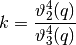 k = \frac{\vartheta_2^4(q)}{\vartheta_3^4(q)}