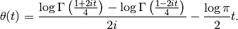 \theta(t) = \frac{
\log\Gamma\left(\frac{1+2it}{4}\right) -
\log\Gamma\left(\frac{1-2it}{4}\right)
}{2i} - \frac{\log \pi}{2} t.